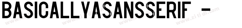 basicallyASansSerif 字体转换